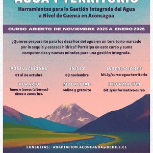 Curso Abierto “Agua y Territorio: Herramientas para la Gestión Integrada del Agua a Nivel de Cuenca en Aconcagua”